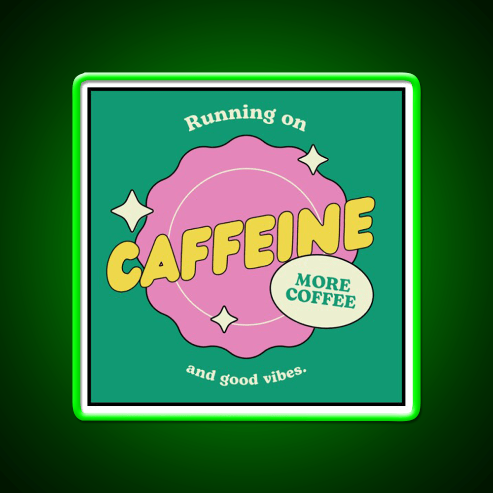 Caffeine And Good Vibes Cafe Led Neon Sign Espresso Bar Art Rgb Color - Shineneon