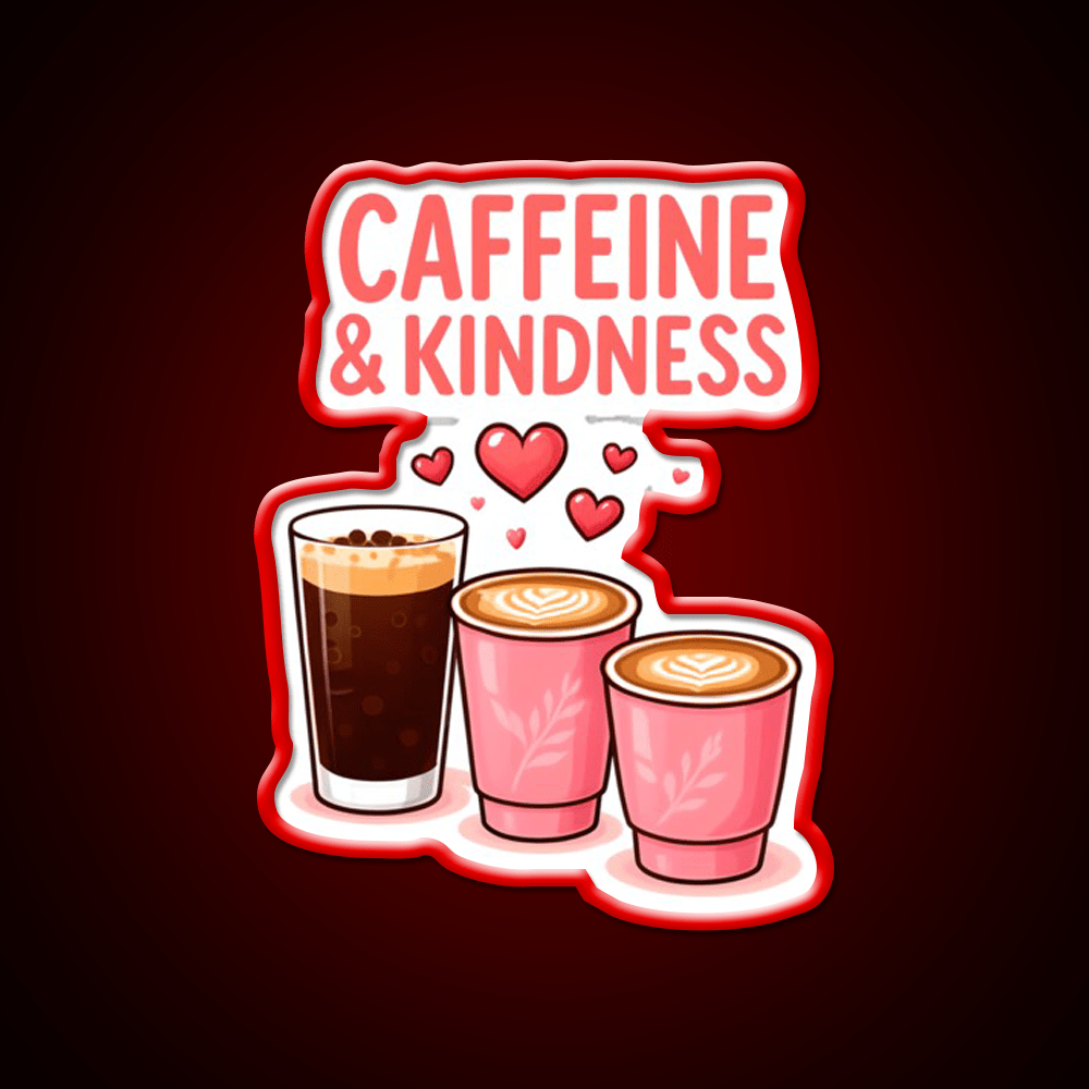 Caffeine Kindness Cute Coffee Design Cafe Led Neon Sign Espresso Bar Art Rgb Color - Shineneon