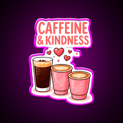 Caffeine Kindness Cute Coffee Design Cafe Led Neon Sign Espresso Bar Art Rgb Color - Shineneon