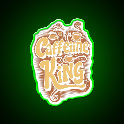 Caffeine King Rule Your Coffee Kingdom Led Neon Sign Espresso Bar Art Rgb Color