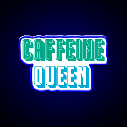 Caffeine Queen Cafe Led Neon Sign Espresso Bar Art Rgb Color - Shineneon