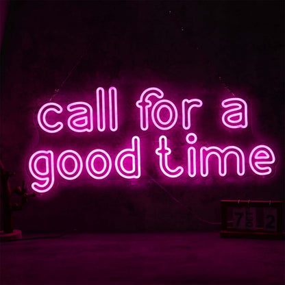 Call Fa Good Time Led Neon Sign - Shineneon