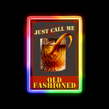 Call Me Old Fashion All You Want Whiskey Drink Bar Led Neon Sign Rgb Color - LED neon sign close-up detail