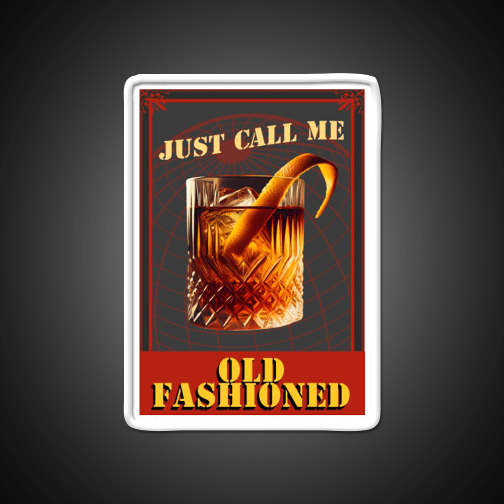 Call Me Old Fashion All You Want Whiskey Drink Bar Led Neon Sign Rgb Color - Shineneon