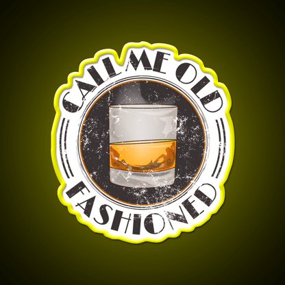Call Me Old Fashioned Funny Whiskey Lover Whiskey Drink Bar Led Neon Sign Rgb Color - Shineneon