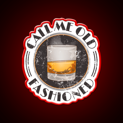 Call Me Old Fashioned Funny Whiskey Lover Whiskey Drink Bar Led Neon Sign Rgb Color - Shineneon