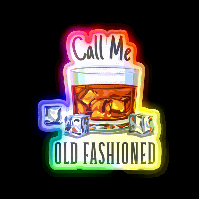 Call Me Old Fashioned Whiskey Drink Bar Led Neon Sign Rgb Color
