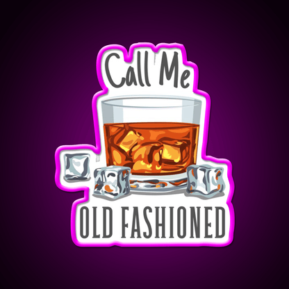 Call Me Old Fashioned Whiskey Drink Bar Led Neon Sign Rgb Color - Shineneon