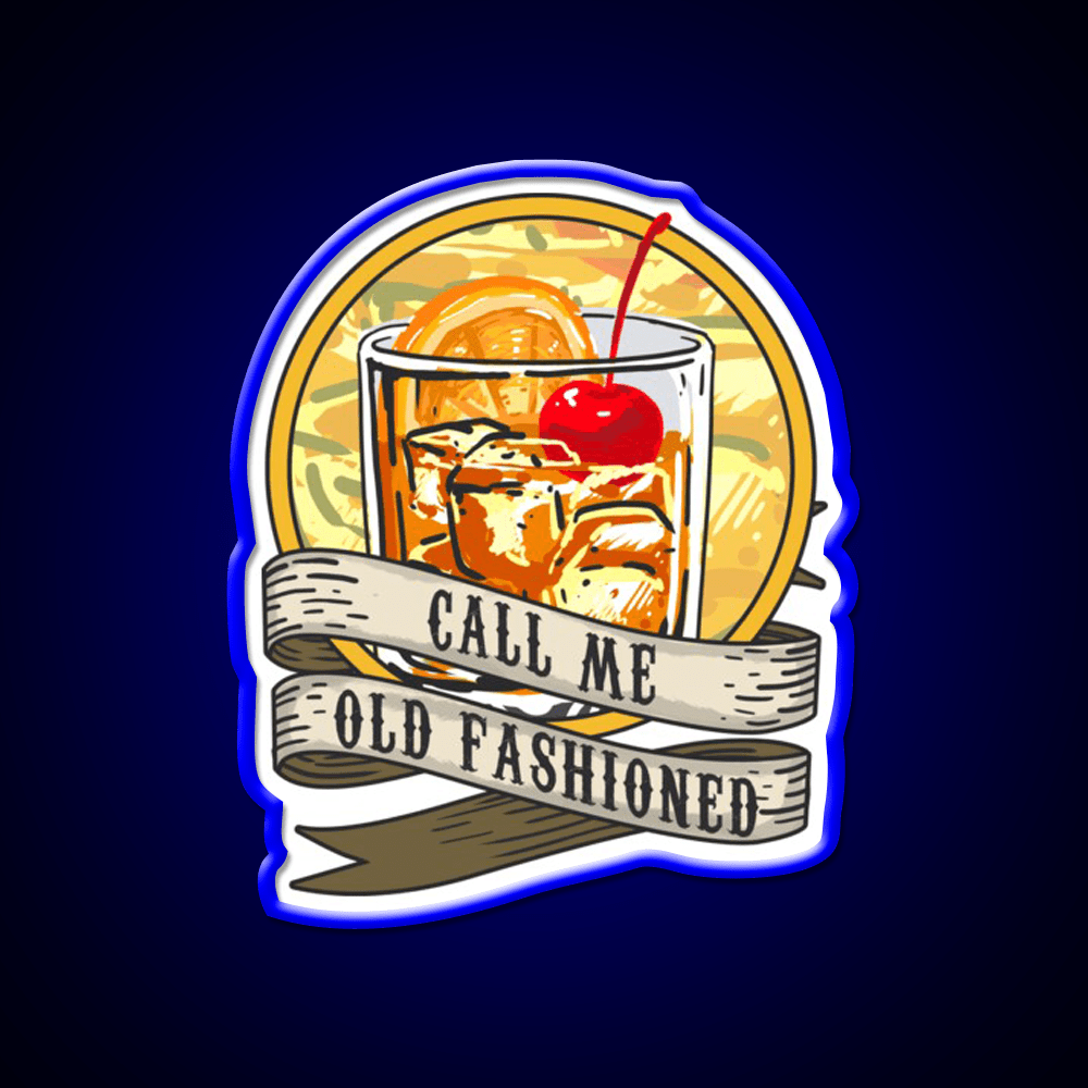 Call Me Old Fashioned Whiskey Lover Whiskey Drink Bar Led Neon Sign Rgb Color - Shineneon