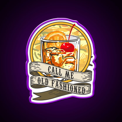 Call Me Old Fashioned Whiskey Lover Whiskey Drink Bar Led Neon Sign Rgb Color - Shineneon