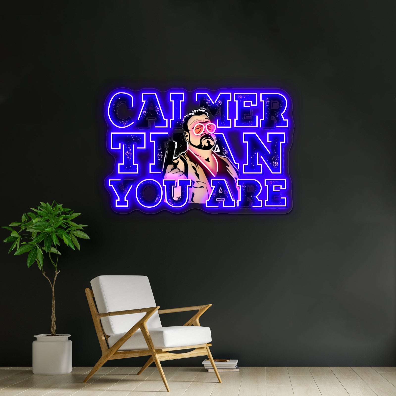 Calmer Than You Are The Big Lebowski Artwork Business Neon Sign - Shineneon