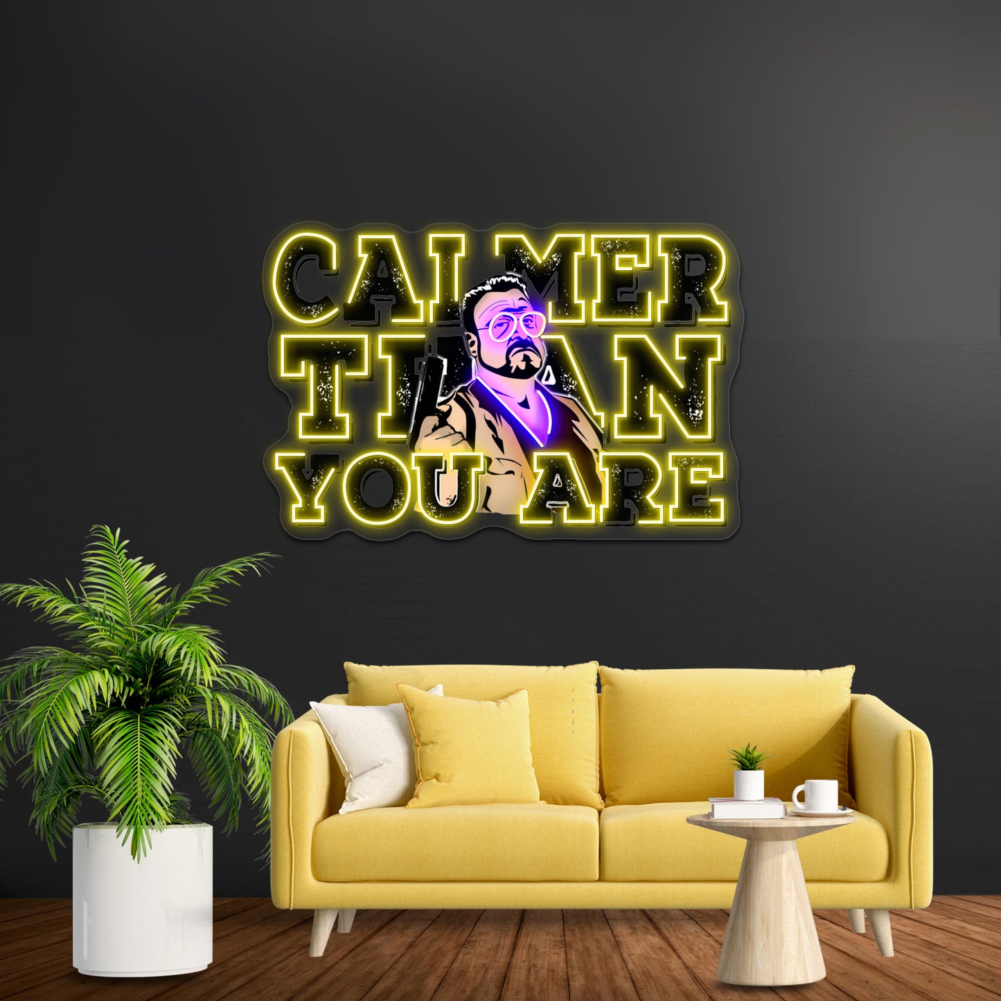 Calmer Than You Are The Big Lebowski Artwork Business Neon Sign