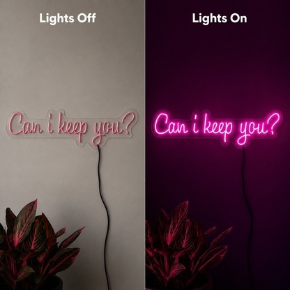 Can I Keep You LED Neon Sign - 06 Day Night Comparison