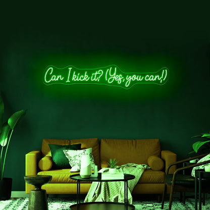 Can I Kick It Yes You Can Led Neon Signs