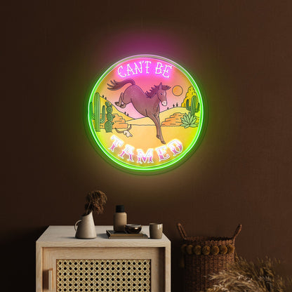 Cant Be Tamed Horse Desser Neon Signs - Shineneon