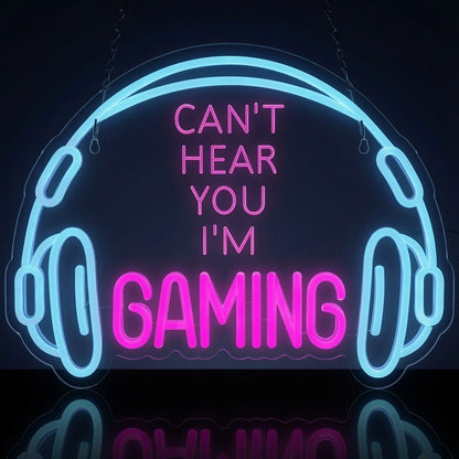 Can't Hear You I'm Gaming LED Neon Sign - Shineneon