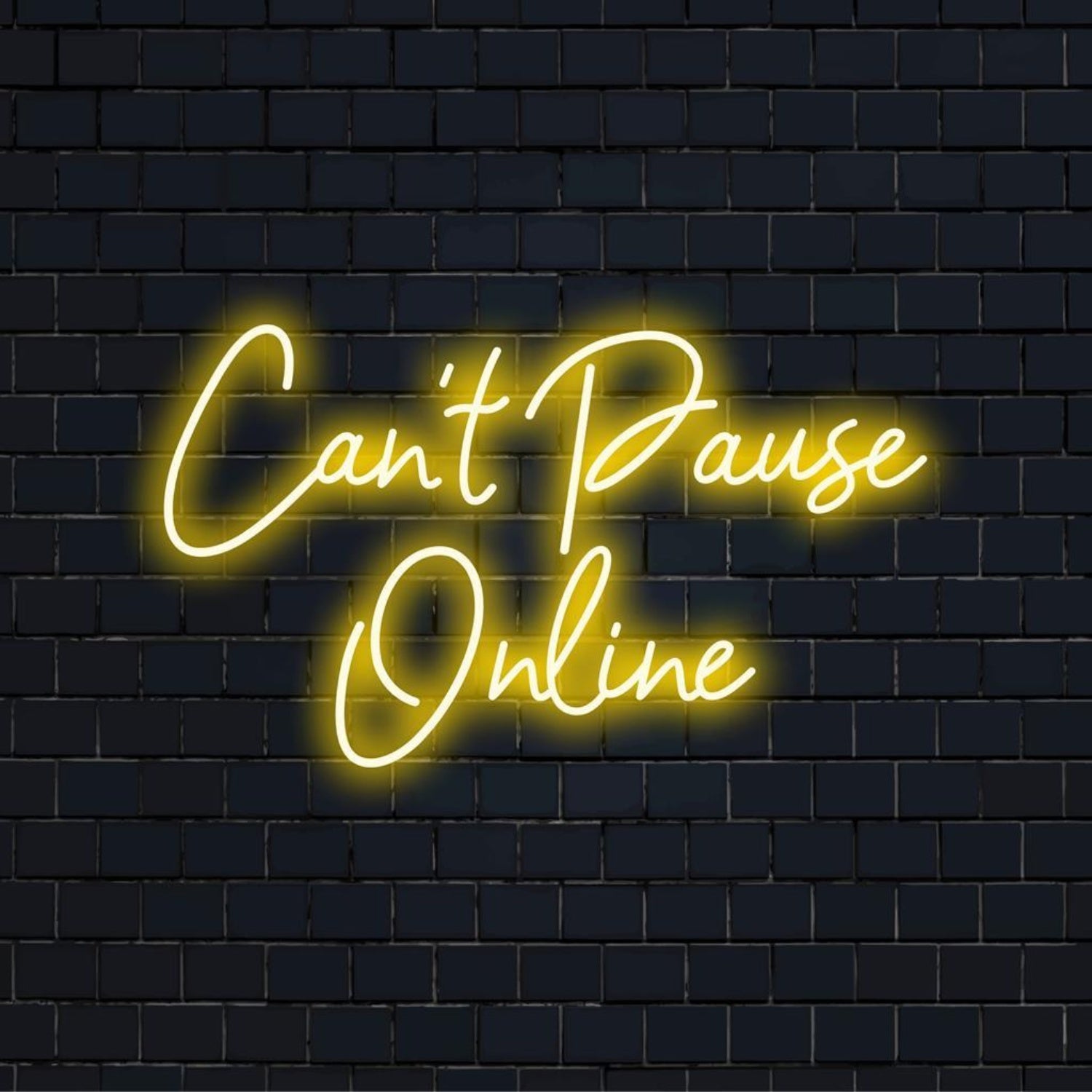 Cant Pause Online Yellow Led Neon Sign For Cafe Studio Indoor Wall Decor | Shineneon