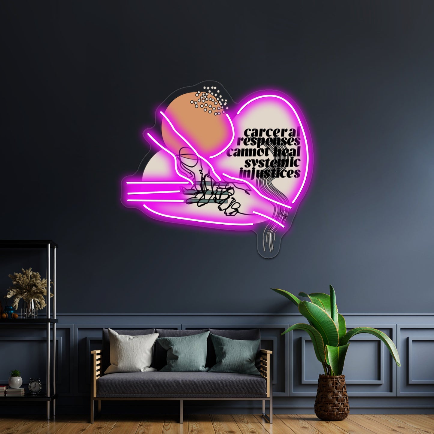 Carceral Responses Cannot Heal Systemic Injustices Wall Artwork Neon Signs