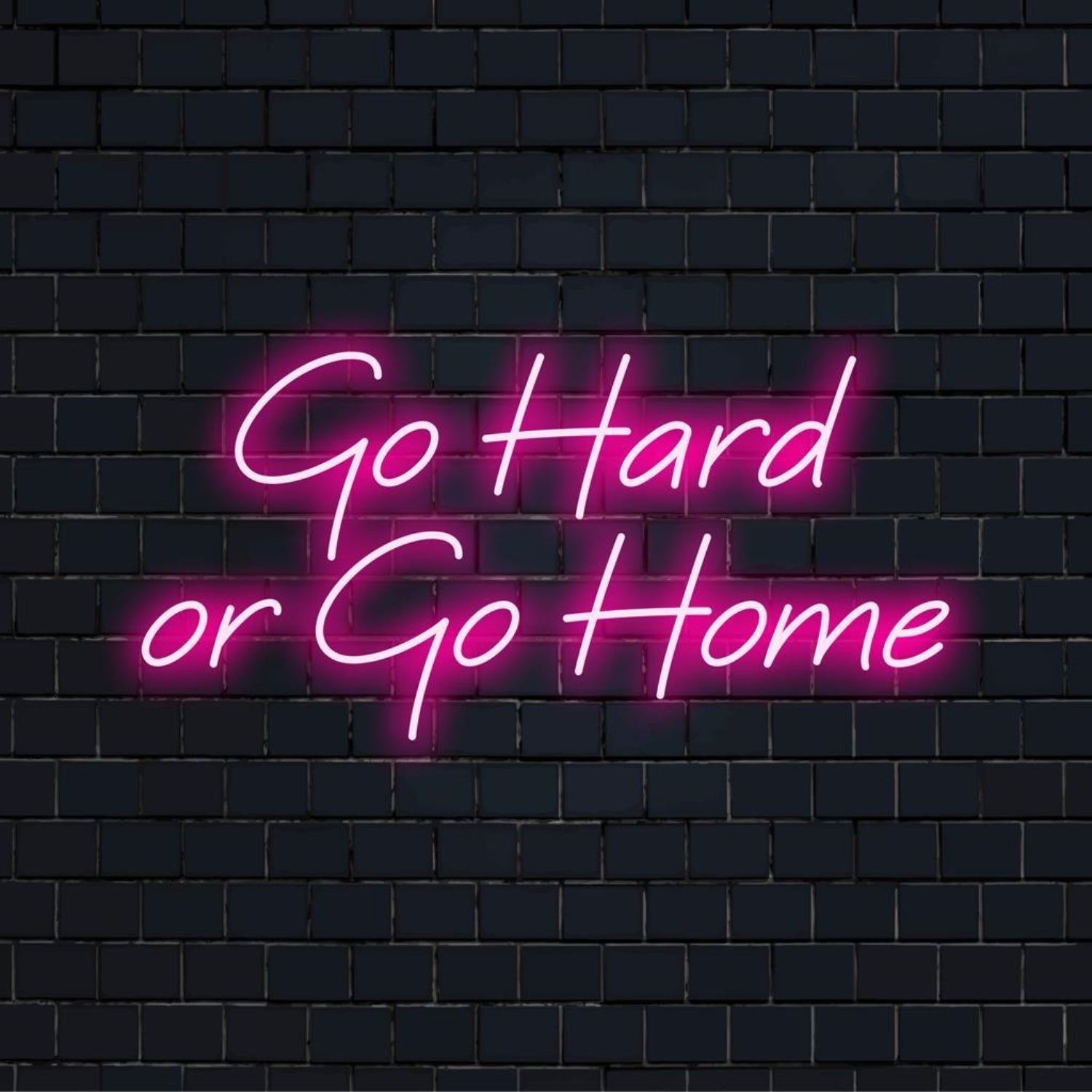 Go Hard Or Go Home LED Neon Sign | Shineneon