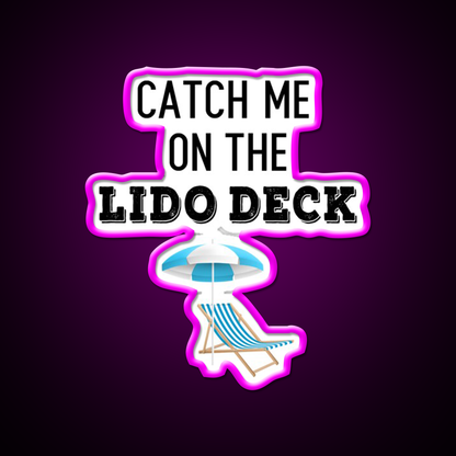 Catch Me On The Lido Deck Cocktail Bar Decor Led Neon Sign Rgb Color - Neon sign mounted on wall in room