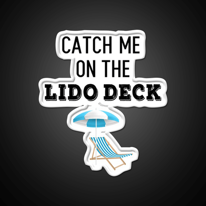 Catch Me On The Lido Deck Cocktail Bar Decor Led Neon Sign Rgb Color - Shineneon