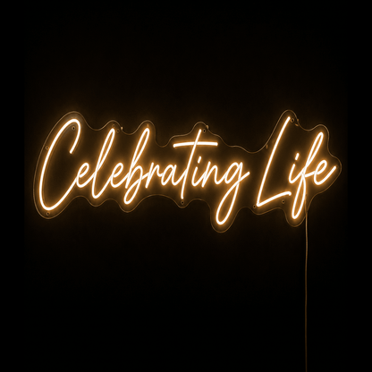 Celebrating Life Custom LED Neon Sign - Shineneon