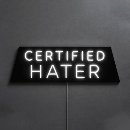 CERTIFIED HATER Custom LED Neon Sign - Shineneon