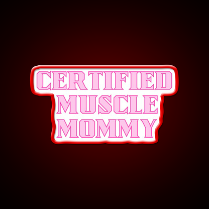Certified Muscle Mommy Gym Fitness Led Neon Sign Rgb Color - LED neon sign view 9