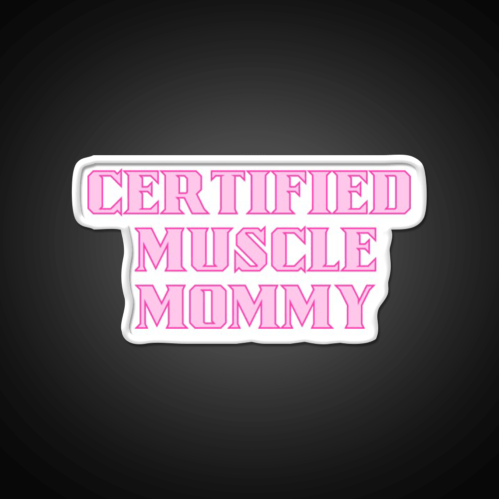 Certified Muscle Mommy Gym Fitness Led Neon Sign Rgb Color - Shineneon