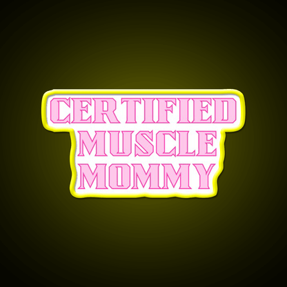 Certified Muscle Mommy Gym Fitness Led Neon Sign Rgb Color - Shineneon