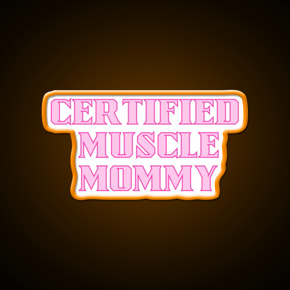 Certified Muscle Mommy Gym Fitness Led Neon Sign Rgb Color - Shineneon