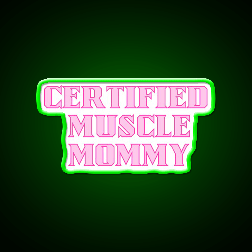 Certified Muscle Mommy Gym Fitness Led Neon Sign Rgb Color - Shineneon
