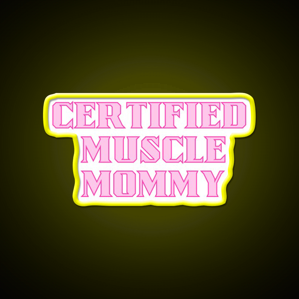 Certified Muscle Mommy Gym Fitness Led Neon Sign Rgb Color - Custom LED neon sign front view