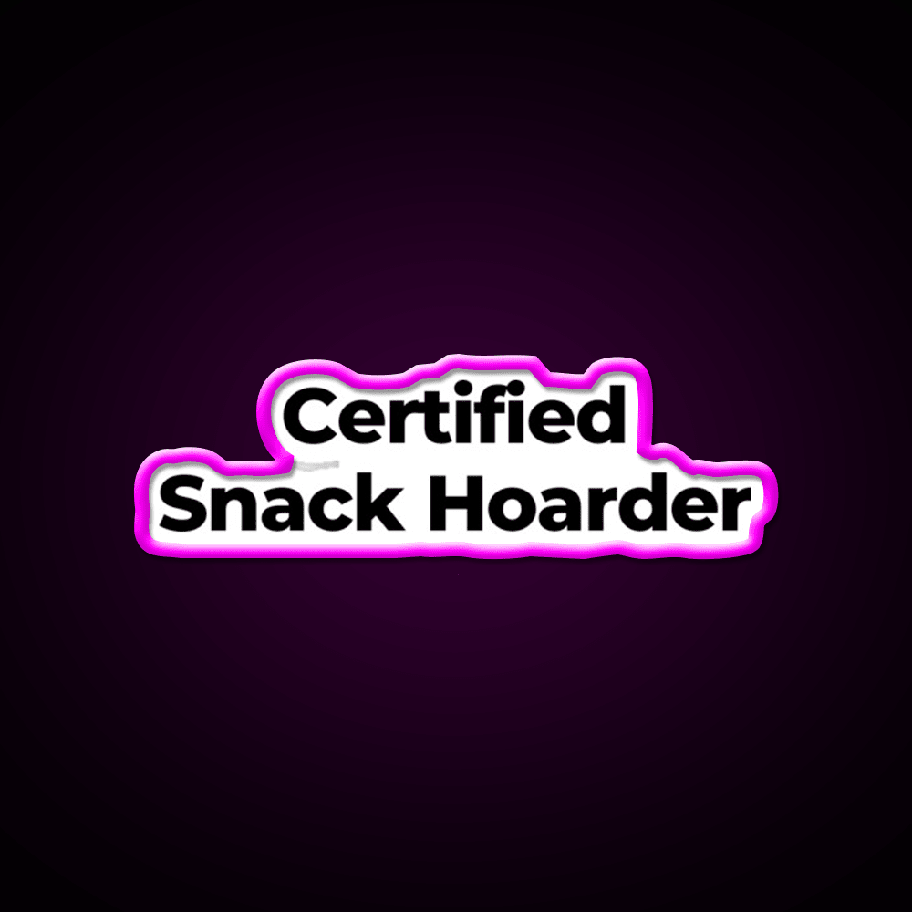 Certified Snack Hoarder Snack Food Led Neon Sign Rgb Color - Shineneon