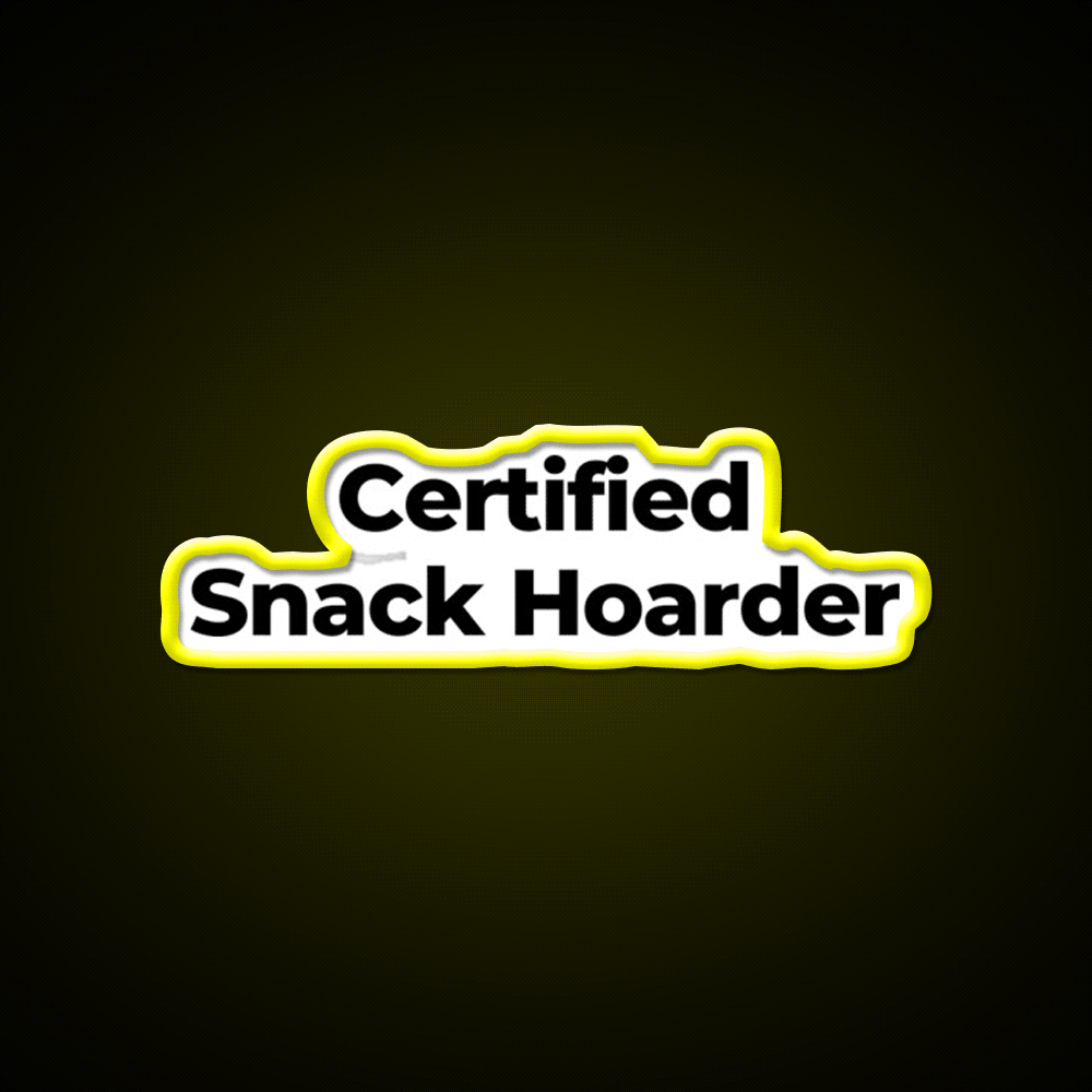 Certified Snack Hoarder Snack Food Led Neon Sign Rgb Color - Custom LED neon sign front view