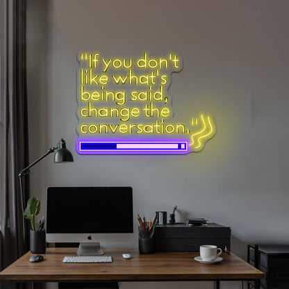 Change The Conversation Artwork Business Neon Sign - Shineneon