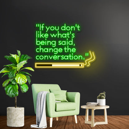Change The Conversation Artwork Business Neon Sign - Shineneon