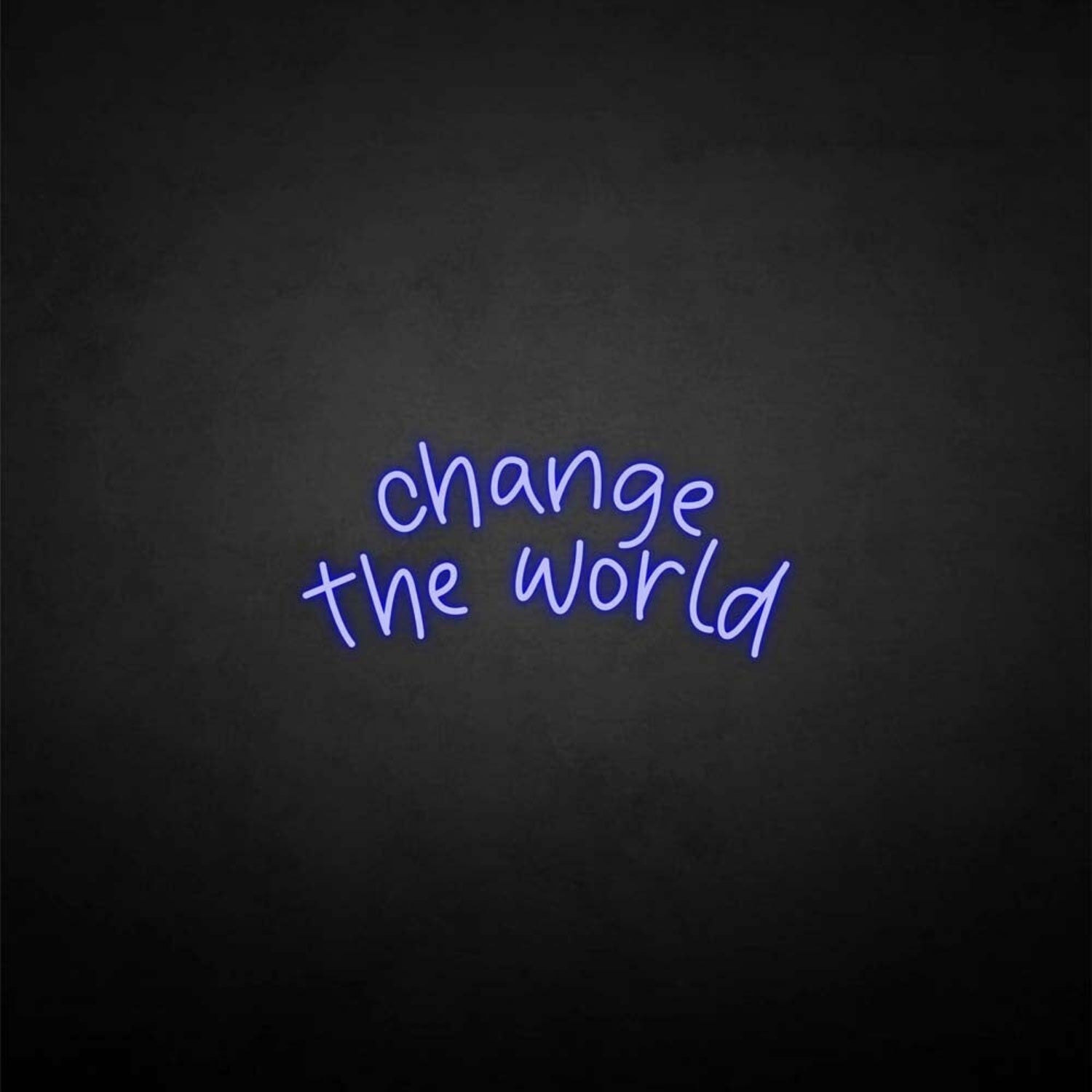 Change The World Neon Sign | Shineneon