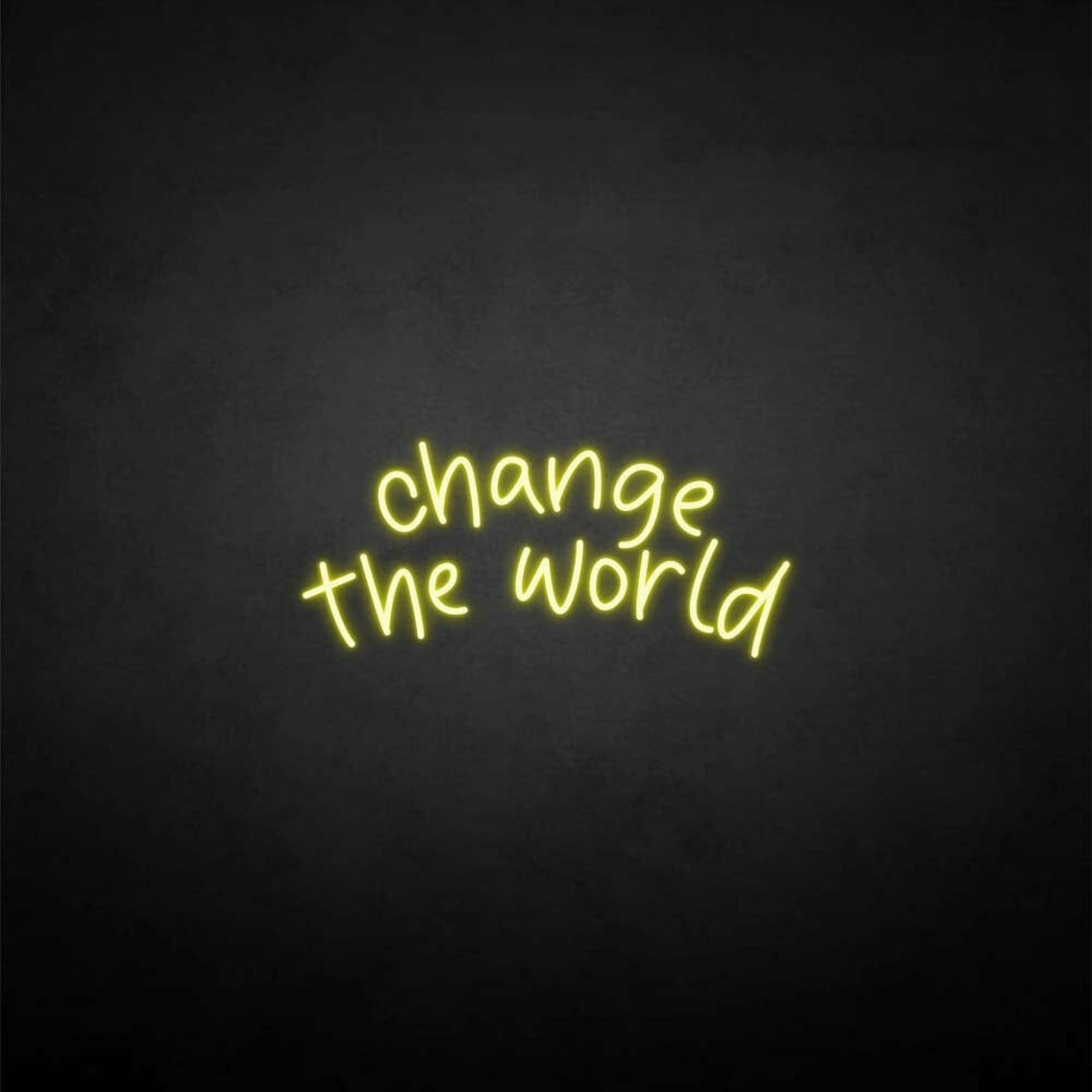Change The World Neon Sign | Shineneon