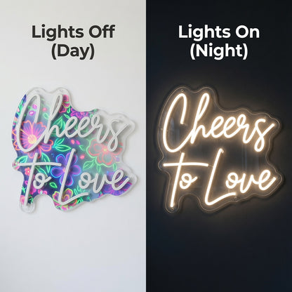 Cheers To Love LED Neon Sign - 06 Day Night Comparison