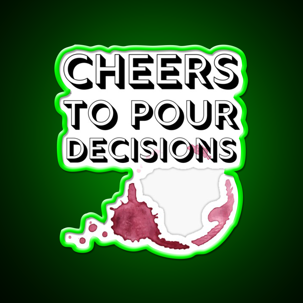 Cheers To Pour Decisions Man Cave Bar Led Neon Sign Rgb Color
