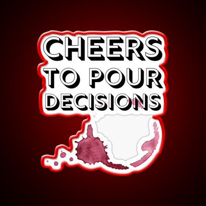 Cheers To Pour Decisions Man Cave Bar Led Neon Sign Rgb Color