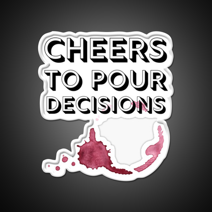 Cheers To Pour Decisions Man Cave Bar Led Neon Sign Rgb Color