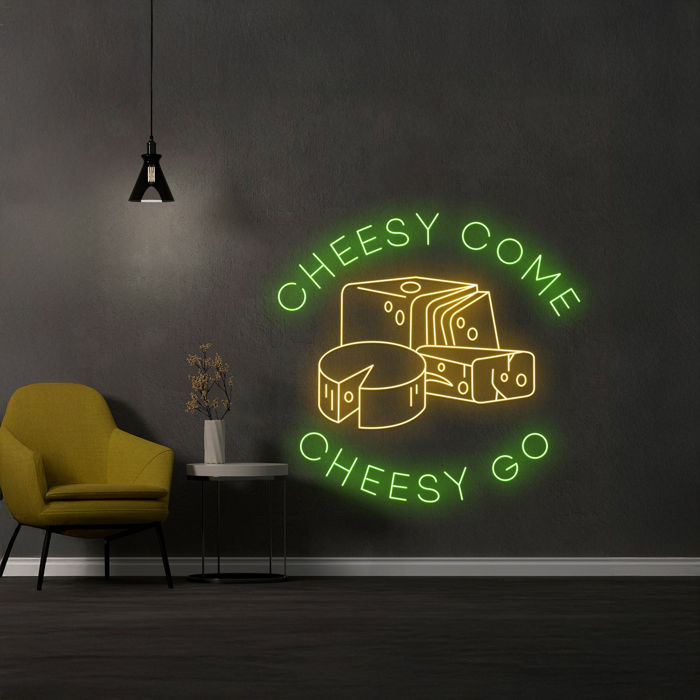 Cheesy Come Cheesy Go Neon Light