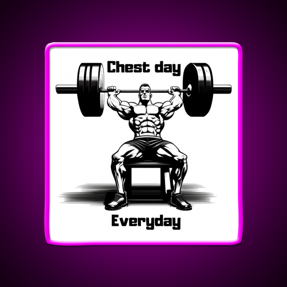 Chest Day Everday Design Gym Fitness Led Neon Sign Rgb Color - Neon sign mounted on wall in room