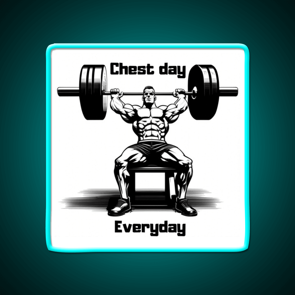 Chest Day Everday Design Gym Fitness Led Neon Sign Rgb Color - Shineneon