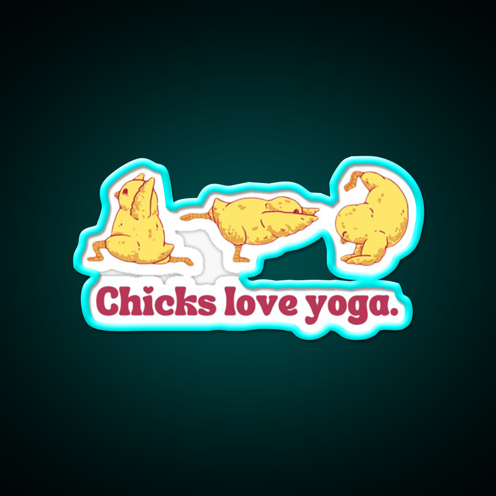 Chicks Love Yoga Led Neon Sign For Wellness Space Rgb Color