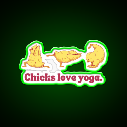 Chicks Love Yoga Led Neon Sign For Wellness Space Rgb Color