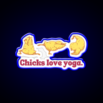 Chicks Love Yoga Led Neon Sign For Wellness Space Rgb Color - Shineneon