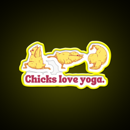 Chicks Love Yoga Led Neon Sign For Wellness Space Rgb Color